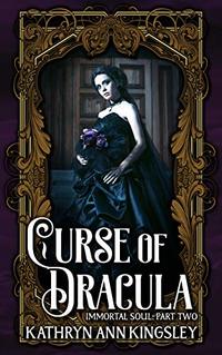 Curse of Dracula (Immortal Soul Book 2)