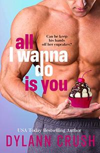 All I Wanna Do Is You: A Road Trip Rom-Com