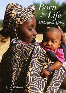 Born for Life: Midwife in Africa