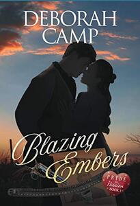 Blazing Embers (The Daring Hearts Series Book 2)