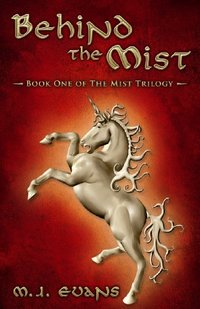 Behind the Mist: Book One of the Mist Trilogy