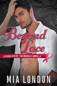 Beyond Lace (The Hard Men of the Rockies Book 4)