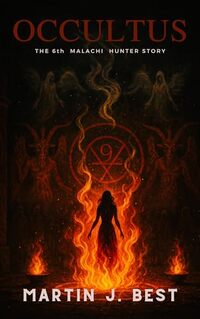 Occultus: The 6th Malachi Hunter Story (The Malachi Hunter Stories)