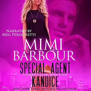 Special Agent Kandice: Undercover FBI, Book 4