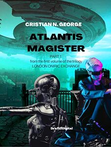 Atlantis Magister (London Oniric Exchange Book 1)