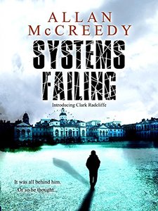 Systems Failing: Introducing Clark Radcliffe