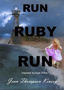 RUN RUBY RUN: inspired by true crimes