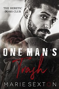 One Man's Trash (The Heretic Doms Club Book 1)