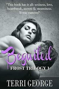 Beguiled: Frost Trilogy 1 - Published on Nov, -0001