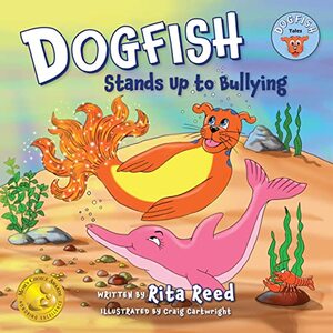 Dogfish Stands Up to Bullying (Dogfish Tales)