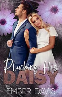 Plucking His Daisy (Agosti Crime Family)