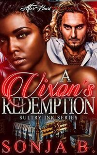 A Vixen's Redemption: Sultry Ink Series- Book 2