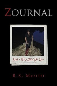 Zournal: Book 4: Reap What You Sow