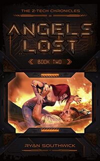 Angels Lost (The Z-Tech Chronicles Book 2)