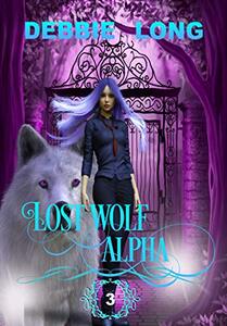 Lost Wolf Alpha (Queens Of The Fae Book 3)