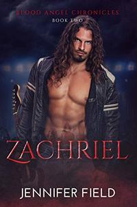 Zachriel (Blood Angel Chronicles Book 2)