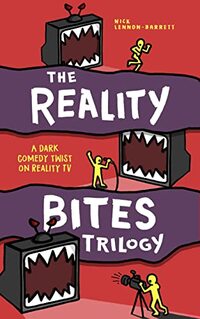 The Reality Bites Trilogy: A dark comedy twist on Reality TV
