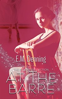 At The Barre (The Studio Collection Book 2)