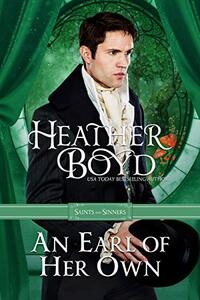 An Earl of Her Own (Saints and Sinners Book 3) - Published on Feb, 2019