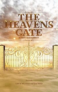 The Heavens Gate: A path to Eternity