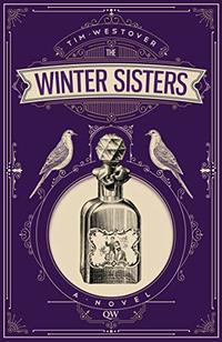 The Winter Sisters: A Novel