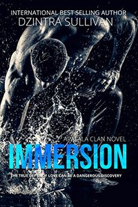 Immersion (Apalala Clan Book 1) - Published on Feb, 2017