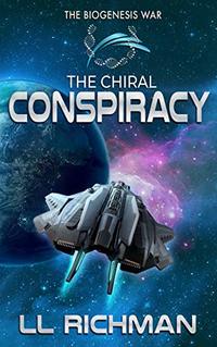 The Chiral Conspiracy (The Biogenesis War)