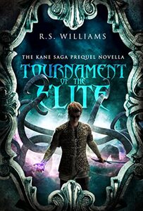 Tournament of the Elite: The Kane Saga Prequel Novella