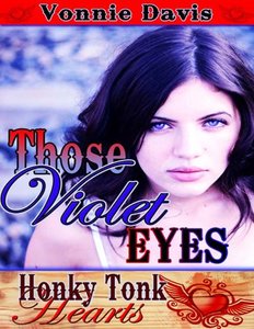 Those Violet Eyes (Honky Tonk Hearts)