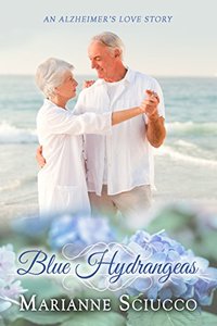 Blue Hydrangeas: an Alzheimer's love story