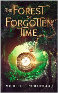 The Forest of Forgotten Time