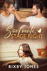 Soulmate, Stage Right: Love Scenes, Book One