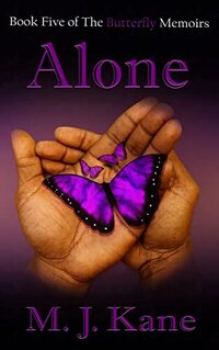 Alone (Butterfly Memoirs Book 5)