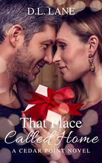 That Place Called Home: A Cedar Point Novel