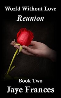 Reunion (World Without Love Book 2) - Published on Jan, 2016