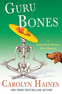 Guru Bones: A Sarah Booth Delaney Short Mystery (A Sarah Booth Delaney Mystery)