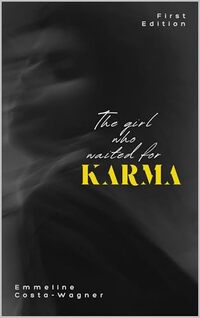 The girl who waited for karma: A novel