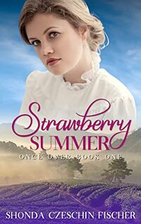 Strawberry Summer: Once Over Series