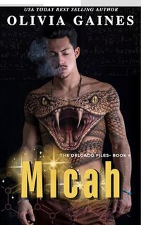 Micah (The Delgado Files Book 4)