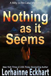 Nothing As It Seems (Billy-Jo McCabe Mystery Book 1)