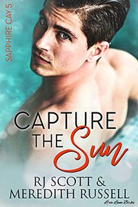 Capture The Sun (Sapphire Cay Book 5)