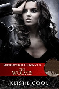 Supernatural Chronicles: The Wolves (Dynamis in New Orleans Book 2)
