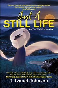 Just A Still Life (Just (e)State Mysteries Book 1) - Published on Sep, 2022