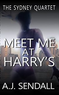 Meet Me at Harry's (The Sydney Quartet Book 2) - Published on May, 2016