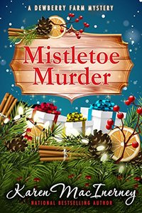 Mistletoe Murder (Dewberry Farm Mysteries Book 4) - Published on Dec, 2017