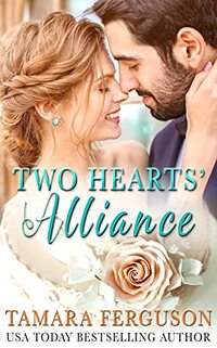 TWO HEARTS' ALLIANCE (Two Hearts Wounded Warrior Romance Book 15)