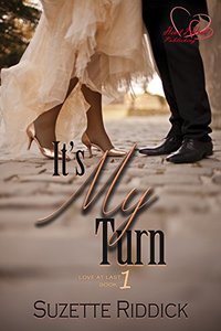 It's My Turn (Love at Last Book 1)