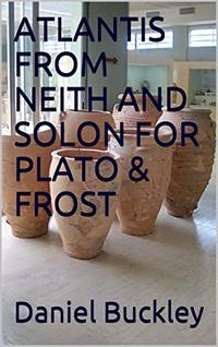 ATLANTIS FROM NEITH AND SOLON FOR PLATO & FROST