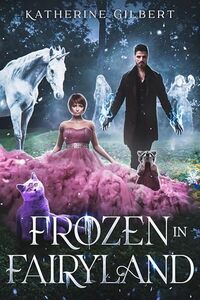 Frozen in Fairyland (More in Heaven and Earth) - Published on Mar, 2025