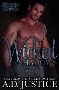 Wicked Shadows (Steele Security Book 5) - Published on Feb, 2017